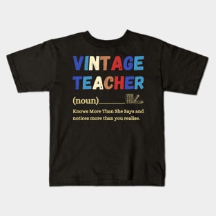 Vintage Teacher Knows More Than She Says Kids T-Shirt